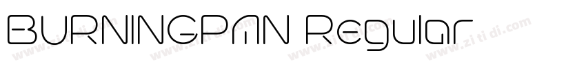 BURNINGPAN Regular字体转换 BURNINGPAN Regular字体转换